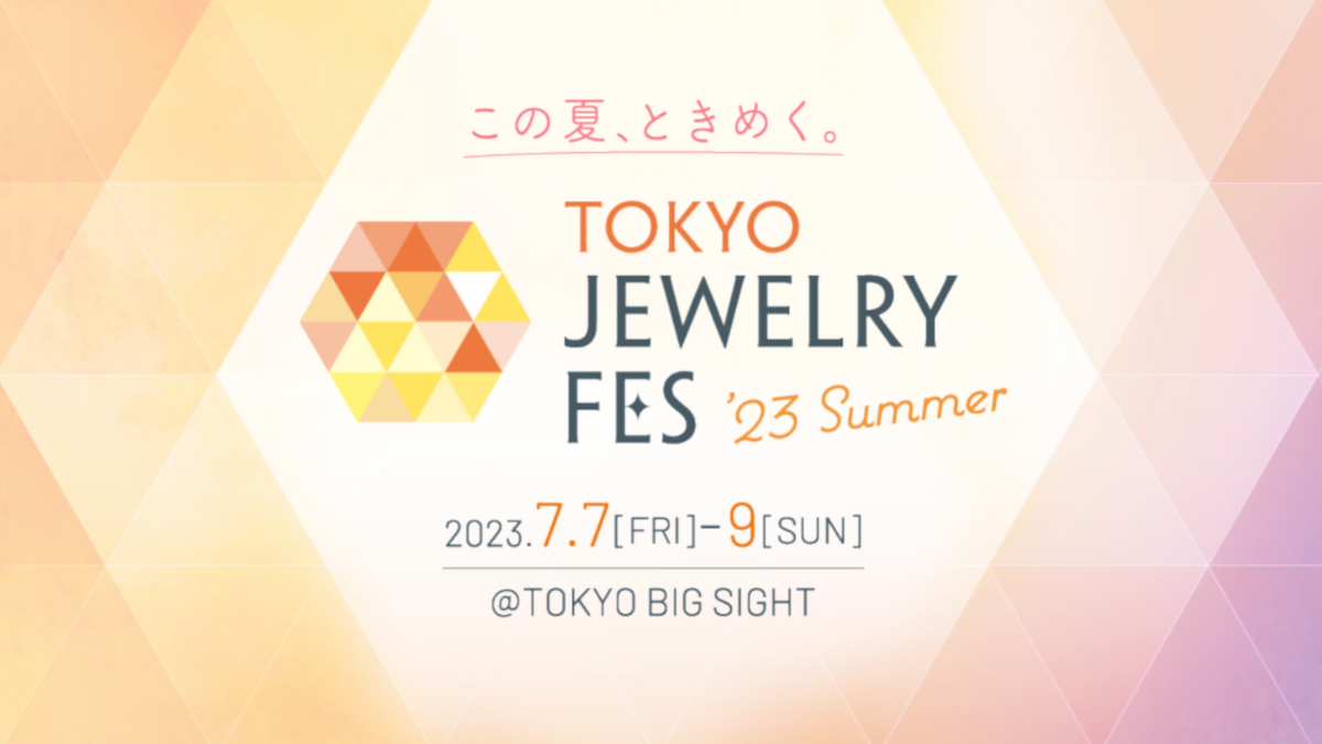 TOKYO JEWELRY FES 2023